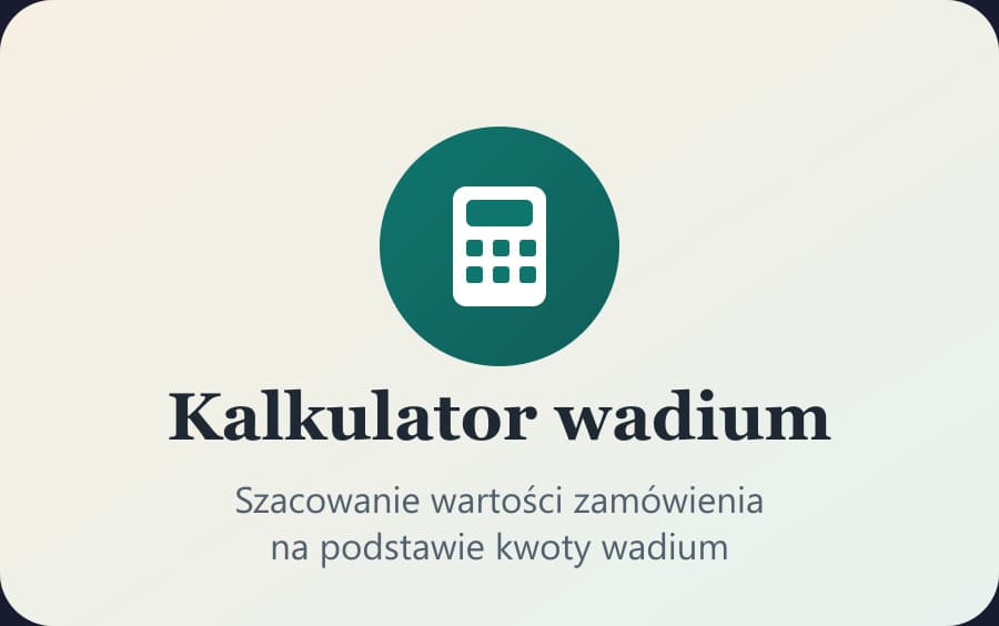Kalkulator wadium: jak na podstawie kwoty wadium oszacować wartość zamówienia publicznego